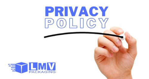 Privacy Policy | LMV PACKAGING LTD